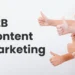 Unleashing The Power Of B2B Content Marketing: Strategies, Tips, And Best Practices