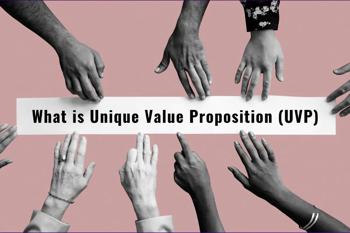 What Is Developing A Unique Value Proposition (Uvp)?